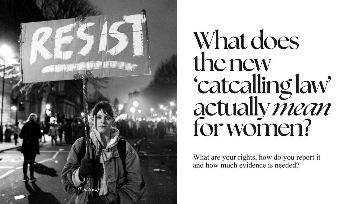 The New Law Against Catcalling: What It Means for Women and How to Use It
